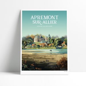 Affiche illustrée d'Apremont-sur-Allier et son château