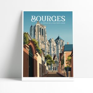 Affiche illustrée de la rue Porte Jaune à Bourges avec la cathédrale