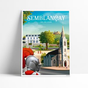 Affiche illustrée du village de Semblançay en Indre-et-Loire avec son église et la Scénoféerie