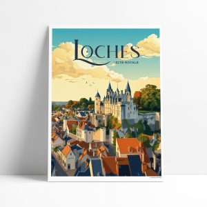 Affiche panorama de Loches, cité royale médiévale et château du Val de Loire
