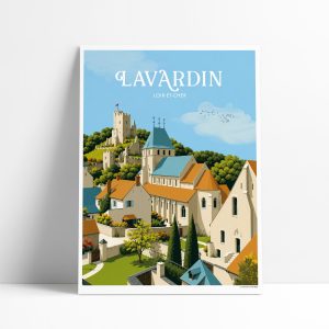 Affiche illustrée de Lavardin, château médiéval et église Saint-Genest, Loir-et-Cher