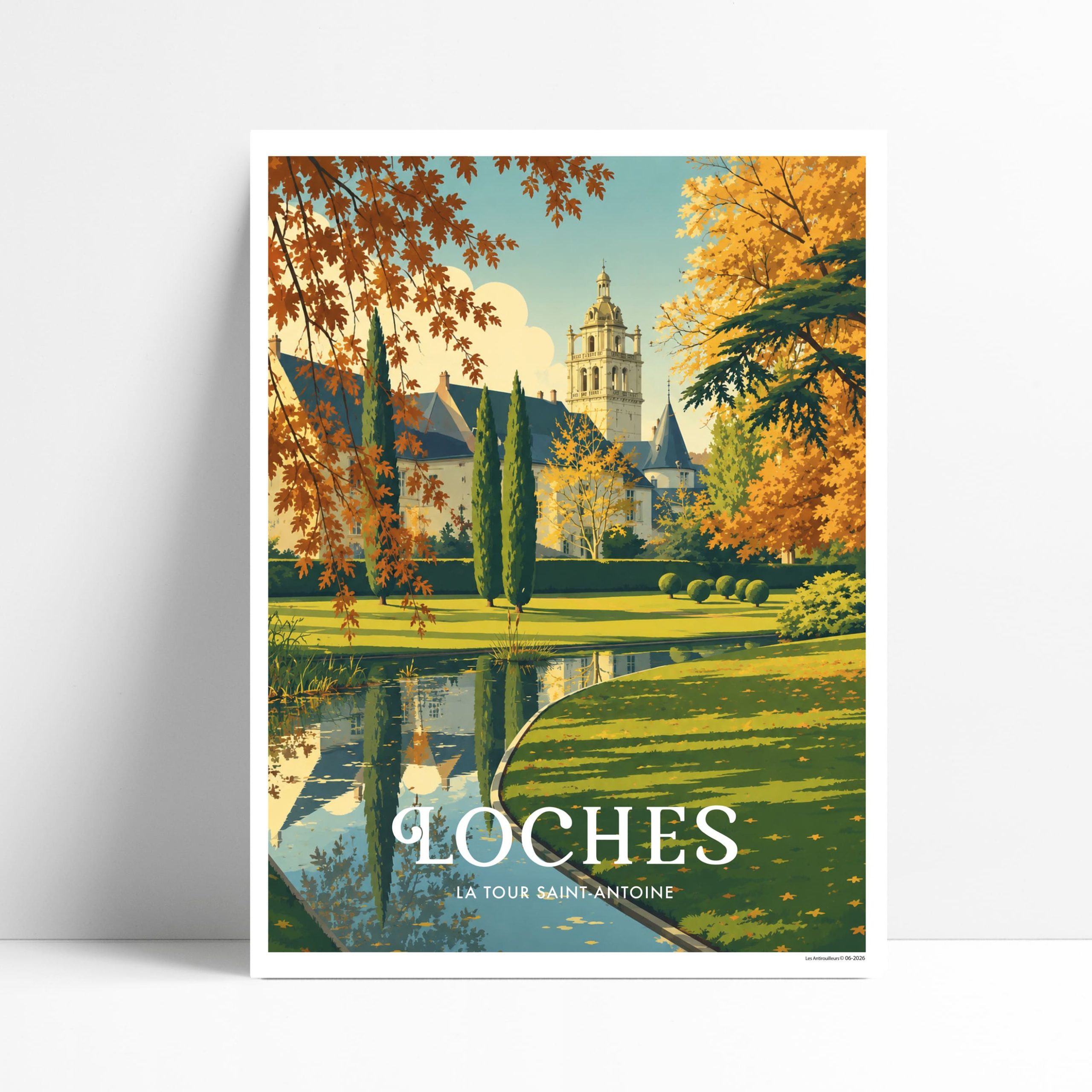 Affiche de la Tour Saint-Antoine à Loches, jardins et reflets d'eau