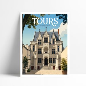 Affiche illustrée de l'hôtel Goüin, façade Renaissance à Tours