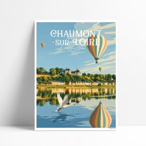 ffiche illustrée de Chaumont-sur-Loire, château et montgolfières sur la Loire